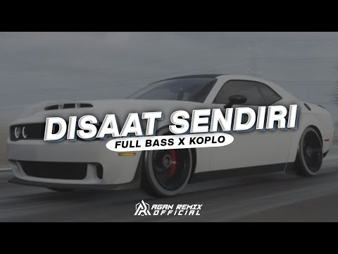 DJ DISAAT SENDIRI - DADALI || FULL BASS X KOPLO - AGAN REMIX
