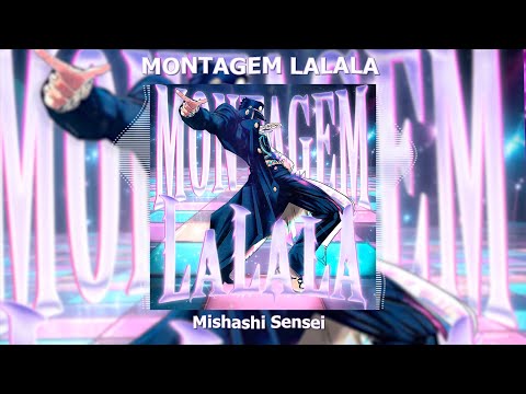 Mishashi Sensei - MONTAGEM LALALA