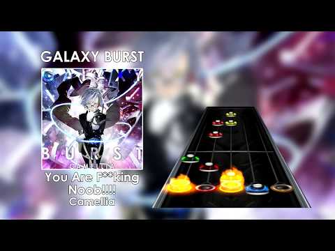 Clone Hero: Camellia - You Are F**king Noob!!!! (Chart Preview)