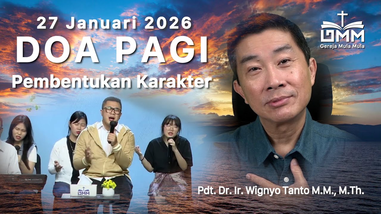 DOA PAGI | Pembentukan Karakter – 27 Januari 2026 | Ps. Wignyo Tanto