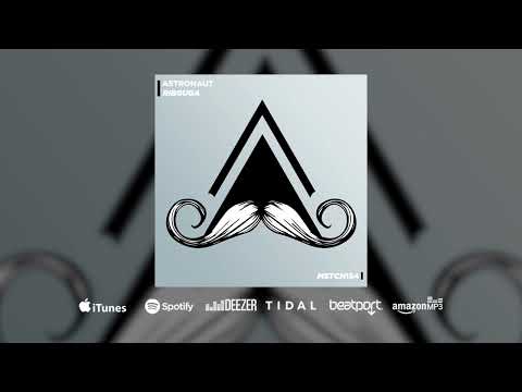 Ribguga - Astronaut (Original Mix) [MUSTACHE CREW RECORDS]