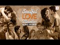 Soulful Evergreen Melodies Best Of Bollywood Love Songs Audio Jukebox