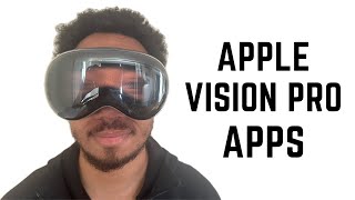 Apple Vision Pro Apps - Complete List