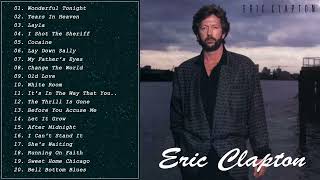 Download lagu Eric Clapton Greatest Hits - Best Of Eric Clapton Full Album 2022 mp3