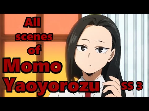 'All' Scenes of Momo Yaoyorozu in Season 3 (BNHA)