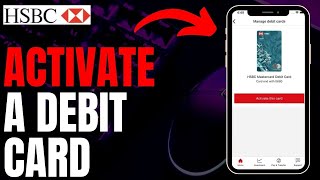 How to Activate a HSBC Debit Card (Easy) 2023