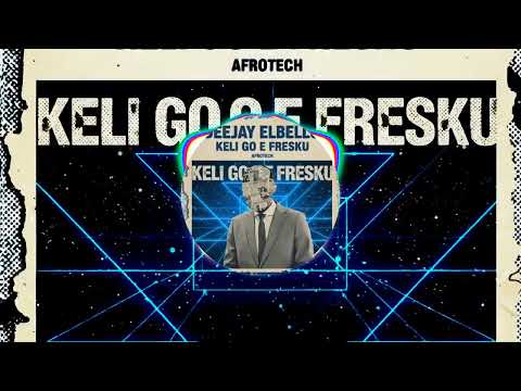 KELI GO E FRESCO ELBELLO REMIX