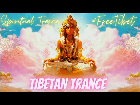 Tibetan Spiritual Trance : Unlock the Power of Spirituality