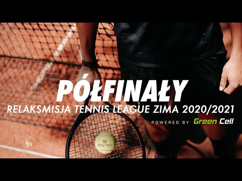 Półfinały Relaksmisja Tennis League Zima 2020/2021