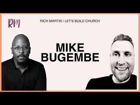 Mike Bugembe - Artificial Intelligence in The Church - The Rich Martin Podcast