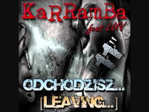 KaRRamBa - Odchodzisz Promo