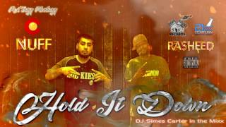 NUFF2437 - HOLD IT DOWN - FEAT. RASHEED OF DOPEHOUSE RECORDS / 21 CENTURY ENT. -  - MMA2437
