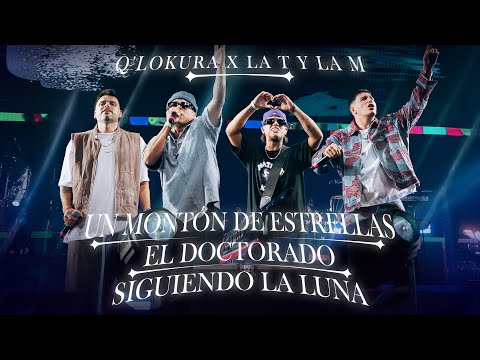 Q' Lokura x La T y La M - Un Montón De Estrellas / El Doctorado / Siguiendo La Luna