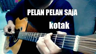 Download lagu Pelan pelan saja _kotak cover fingerstyle gitar mp3