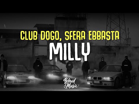 Club Dogo, Sfera Ebbasta - Milly (Testo/Lyrics)