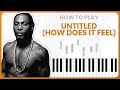 How To Play How Does It Feel By D'Angelo On Piano - Piano Tutorial (PART 1)