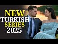Top 13 Best New Turkish Series Of 2025 With English Subtitles