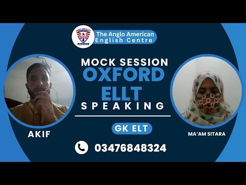 Oxford Speaking Test | ELLT Speaking Mock Session | ma'am Sitara | GK ELT Anglo American Mardan