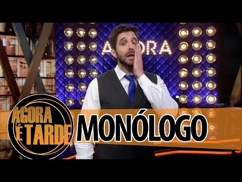 Monólogo - Programa Agora é Tarde - 26/06/2014