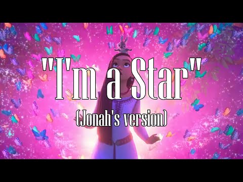 "I'm a Star" (Jonah's version)