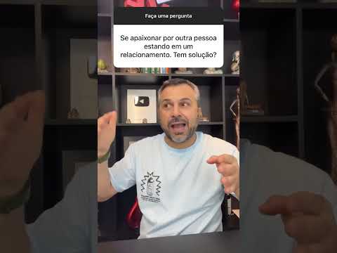 Se apaixonar por outra pessoa, estando em um relacionamento 🤦‍♂️🤦‍♂️