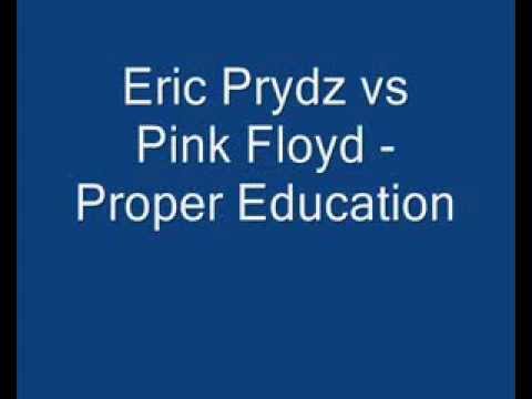 Copie a Eric Prydz feat Pink Floyd - Proper Education