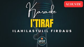Download lagu I'TIRAF | ILAHILASTULIL FIRDAUS KARAOKE (Syair Abu Nawas) mp3