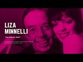 Liza Minnelli - "The Trolley Song"