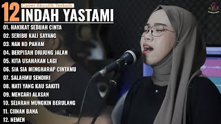 Download lagu HAKIKAT SEBUAH CINTA - SERIBU KALI SAYANG - Indah Yastami Full Album | Cover Akustik Terbaik 2026 mp3