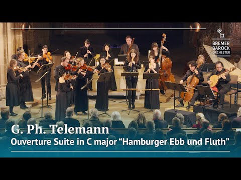 G. Ph. Telemann: Ouverture Suite in C major "Hamburger Ebb und Fluth", TWV 55:C3
