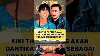 Download lagu KIKI THE POTTERS AKAN JADI VOKALIS KANGEN BAND? #andikakangenband #kangenband #shorts mp3