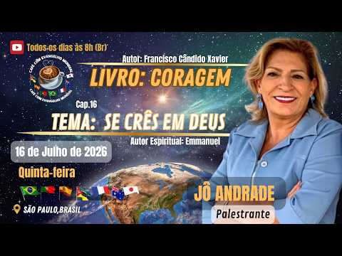 CAFÉ COM EVANGELHO MUNDIAL com JÔ ANDRADE, Barra Bonita Brasil. Livro Coragem Lição SE CRÊS EM DEUS