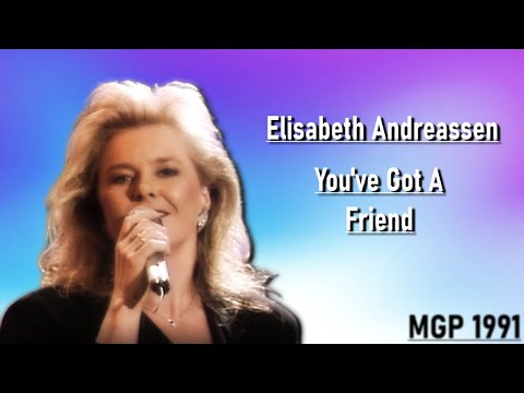 Elisabeth Andreassen - You've Got A Friend (LIVE at Melodi Grand Prix 1991)