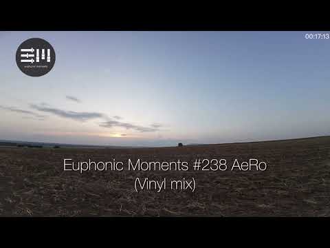 Euphonic Moments # 238 AeRo (Vinyl mix)
