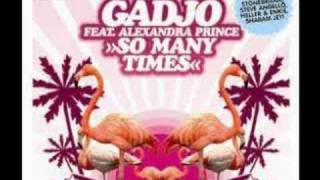 Gadjo Ft. Alexandra Prince - So Many Times (Club Mix)