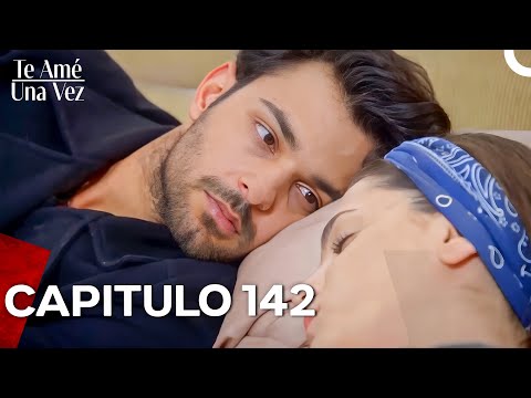 Te Amé Una Vez Capítulo 142 (Doblado en Español)