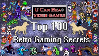 UCBVG's Top 100 Retro Gaming Secrets & Strategies