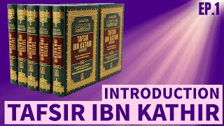 Introduction to Tafsir Ibn Kathir - #Episode1 #TafsirThursday