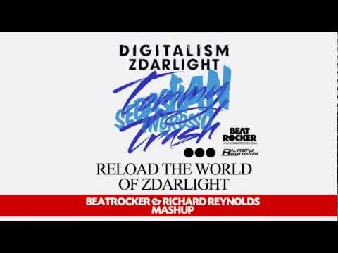 Reload The World Of Zdarlight (Beatrocker & Richard Reynolds MashUp)