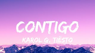 KAROL G, Tiësto - CONTIGO (Letra/Lyrics)