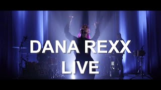 Dana Rexx - Live On Stage