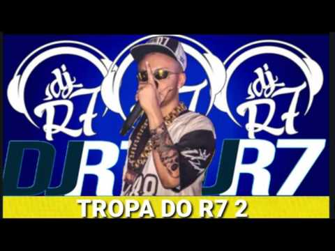 Tropa do DJ R7 2