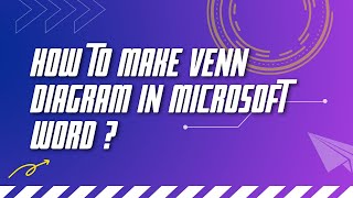 How to make Venn diagram in Microsoft WORD ?