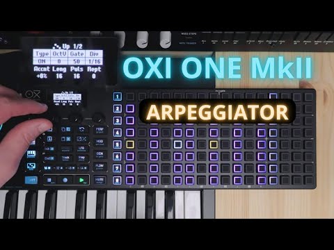 Oxi One MkII Arpeggiator Tutorial