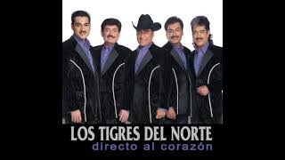 A Ellas. Los Tigres Del Norte [W.V.]