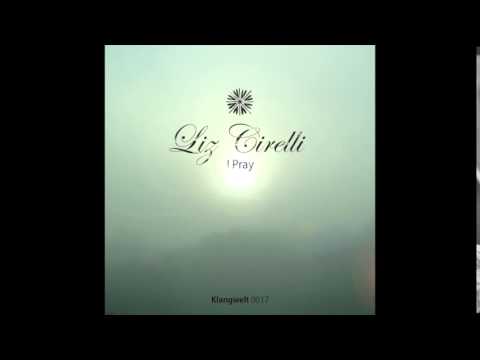 Liz Cirelli - I Pray (DaWad remix)