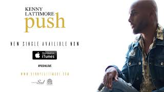 Kenny Lattimore - Push (Audio)