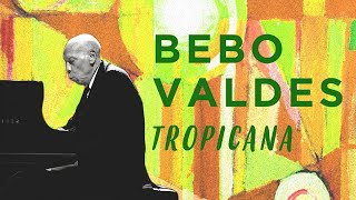 Bebo Valdés - Tropicana Club, Havana Cuba