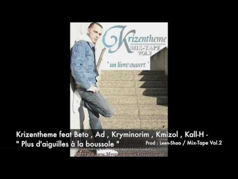 Krizentheme feat Beto , Ad , Kryminorim , Kmizol , Kall-H - " Plus d'aiguilles à la boussole "