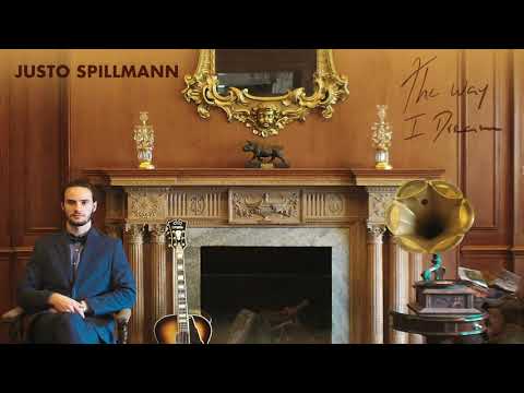 Justo Spillmann - The Way I Dream (Audio)